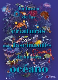 En busca de las criaturas más fascinantes de nuestro océano